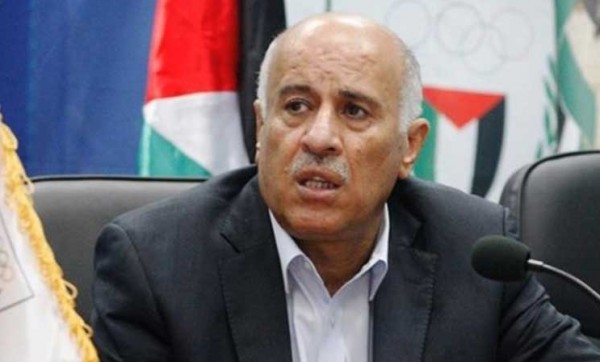 الرجوب: مصر ستسلمنا رد حماس على ملفي تمكين الحكومة وإنهاء الانقسام